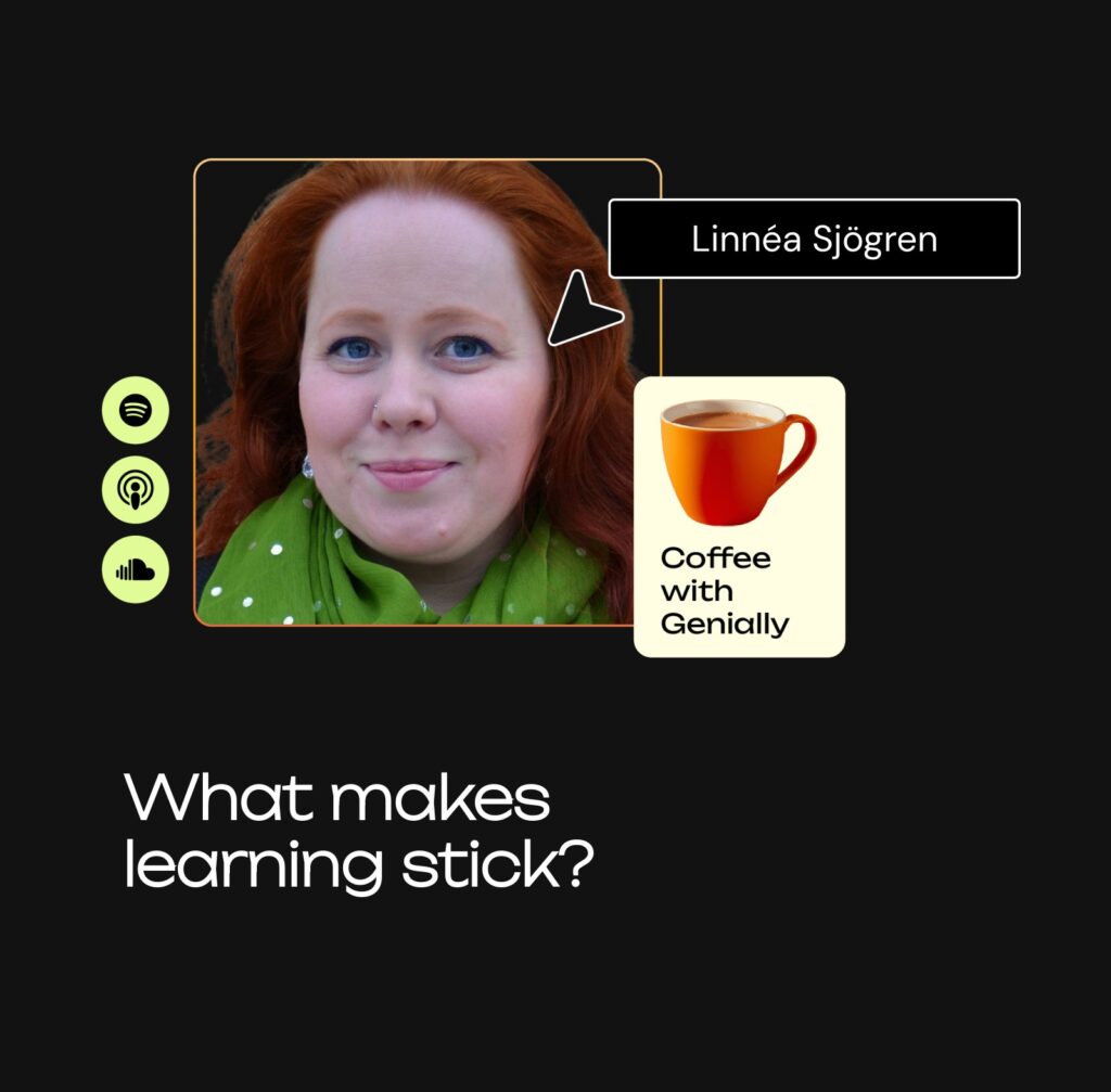 Portrait of Linnéa Sjögren featured in Coffee with Genially, alongside the question “What makes learning stick?”
